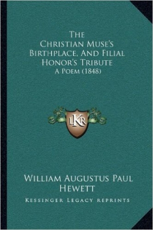 2010 reprint of Hewett's 'The Christian muse's birthplace ...', 1848.